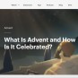 #대림절 | 크리스마스 시즌을 보내면서...What Is Advent and How Is It Celebrated?