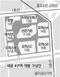 세운4구역 12년만에 밑그림 완성