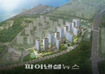 ‘창원 한신휴플러스 오션파크’ 21일 견본주택 오픈, 27일부터 청약