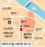 마곡13단지 힐스테이트 마스터, 기업타운 마곡서 유일한 민간브랜드 대단지