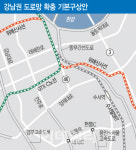 대규모 개발 이어지는 강남권…도로망도 대수술한다