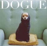 최신 트렌드, 보그(Vogue) 말고 ‘도그(Dogue)’