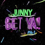 주니,  정규 앨범 선공개 싱글 Get Ya! 발매..pH-1과 2년 만에 호흡