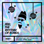 제이비(JAY B)·그루비룸 등 참여한 ‘Feel The Rhythm Of Korea Part 1’…‘머드맥스’ 영상 인기 폭발