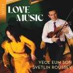 “꿈같은 사랑이 치즈처럼 흘러내렸다” 손열음·스베틀린 루세브 ‘러브 뮤직’ [앨범리뷰]