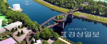 태화강 공중보행로 수상정원 윤곽