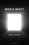 YG, ‘WHO’S NEXT?’ 포스터 공개..오는 7일 공개될 새 아티스트 누구일까
