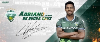 전북현대최강 공격진완성 브라질 공격수 아드리아노 영입… 2년 계약
