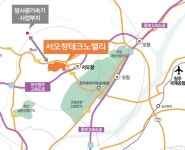 청주 서오창테크노밸리 본격 조성…시, 사업계획 승인 고시
