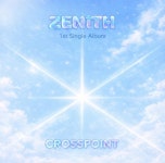 제니스(ZENITH), 오늘(21일) 데뷔 싱글 CROSSPOINT 발매
