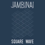 잠비나이, 정규 3집 선공개곡 스퀘어 웨이브 발표...사이먼 레이먼드 협업