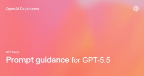 오픈AI, GPT-5.5 프롬프트 가이드 공개...길게 지시하지 않아도 충분