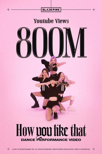 블랙핑크 8억뷰, 'How You Like that' 안무영상..구독자수도 6400만명