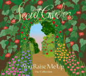 Secret Garden - You Raise Me Up   The Collection / 씨크릿 가든 - 유 레이즈 미 업   더 컬렉션 : SORI