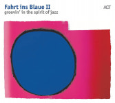 (수입) Fahrt Ins Blaue Ii - Groovin In The Spirit Of Jazz / 푸른색으로의 여행 2집 - 그루빙 인 더 스피릿 오 : SORI