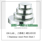 [ 온랩 ] 스텐레스 페트리디쉬 Φ60~Φ120mm / Stainless-steel Petri Dish/  페트리디쉬 / 스텐레스 페트리디쉬 / 페트리디시 / C9.1223... 