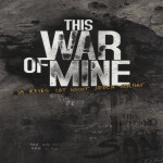 PC 디스 워 오브 마인 스팀 한국코드 This War of Mine : EO 스팀게임샵