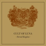 (LP) Cult of Luna (컬트 오브 루나) - Eternal Kingdom : 라보앤드