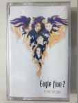 이글파이브 (Eagle Five)  2집 Love Story  미개봉 TAPE 테이프 : 꾀꼬리음악사1