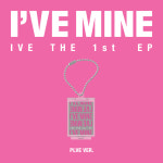 아이브 앨범 미니 1집 아이해브마인 IVE MINE BADDIE : 퍼스트에이앤씨