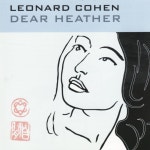 [A-급CD]  레너드 코헨 (Leonard Cohen) - Dear Heather [CANADA수입CD] : 반듯한음반