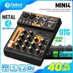Debra Mini4 금속 오디오 인터페이스 믹서, 블루투스 OTG 포함, 48V 전원 지연, 사운드 믹싱 콘솔 PC 녹음용 반복 효과 : 태창엠알오L