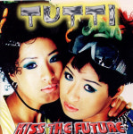 [ A-급CD] 뚜띠 (Tutti) 1집 - Kiss The Futur (대리만족 수록) [CD] : 반듯한음반