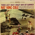 Nat King Cole - Those Lazy-Hazy-Crazy days of summer (LP) 넷 킹 콜 : 브리티쉬 레코드