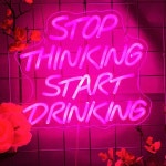 Stop Thinking 음주 시작 장미 네온 사인, 파티 바에 네온 불빛 사용자 정의, 더 재미있는 파티 만들기 : 웅스 샵