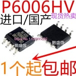 10 개/몫 P6006HV P6006 N SOP-8 원본 . 전원 IC : 오십칠플렉스