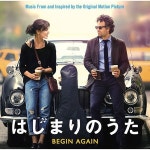 [수입] O.S.T. - Begin Again (비긴 어게인, はじまりのうた) (+4 Japan Bonus Tracks) [CD] : 뮤직랜드