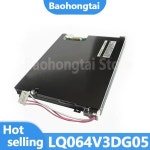 정품 6.4 인치 LCD 스크린 디스플레이 LQ064V3DG05 정상 작동 테스트 100% : 송하유통2420