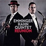 Emminger Hahn Quintet Reunion : 투데이뮤직