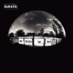 (신품 CD) Oasis (오아시스) - Dont Believe The Truth (UK반) : OK MUSIC