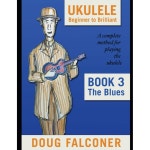 우쿨렐레 초급부터 브릴리언트 북 3 블루스 우쿨렐레를 연주하는 완벽한 방법 : 사운드베르크