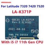 LA K371P Dell Latitude 7320 노트북 마더보드 I5 11세대 CPU 8GB 16GB RAM CN 0XNWXV 0KND83 07MHG4 UMA : 샴푸나라122
