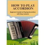 어코디언을 가이드 초보자 연주하는 방법 레슨으로 쉬운 : 다이렉트픽몰
