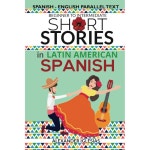 스페인어 스페인어-영어 단편 중급(스페인어판) 라틴 소설 초급에서 텍스트, 병행 아메리카 : 데일리2룸