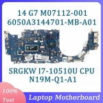 M07112-001 6050A3144701-MB-A01(A1) SRGKW I7-10510U CPU N19M-Q1-A1가 장착된 HP 14 G7 노트북 마더보드용 100% 중고 테스 : 편상사