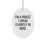 사제를 위한 타원형 장식, 나는 너드어로 유창하게 말한다 크리스마스에 남자가 사제에게 주는 선물 : 더케이NY