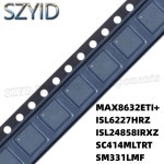 1PCS QFN28-MAX8632ETI+ ISL6227HRZ ISL24858IRXZ SC414MLTRT SM331LMF : 시온브릿지