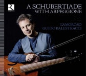 [CD] Guido Balestracci - 슈베르트: 아르페지오네 소나타 (A Schubertiade with Arpeggione - Sonata Arp : 파인딩뮤직