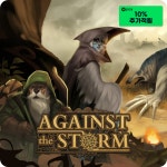 (PC 스팀) 어게인스트 더 스톰 Against the Storm : 인벤게임즈