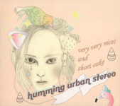 허밍 어반 스테레오(Humming Urban Stereo) 1집 - Very Very Nice and Short Cake(2CD) : RARECD