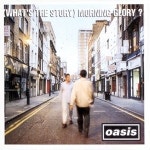Oasis 오아시스 What s The Story Morning Glory CD 수입반 4810202