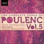 수입 프란시스 풀랑 - 가곡 전집 5집 The Complete Songs Of Francis Poulenc Vol 5
