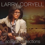 Larry Coryell 래리 코리엘 - Acoustic Reflections