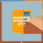 MARKERS WORSHIP 마커스워십 - HOW CAN I GO 마커스 워십 2017