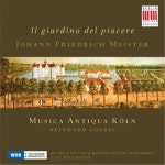 요한 프리드리히 마이스터 즐거움의 정원 중 6곡의 소나타 Johann Friedrich Meister Il giardino del piacere CD - Music