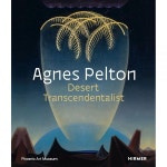 Agnes Pelton Desert Transcendentalist